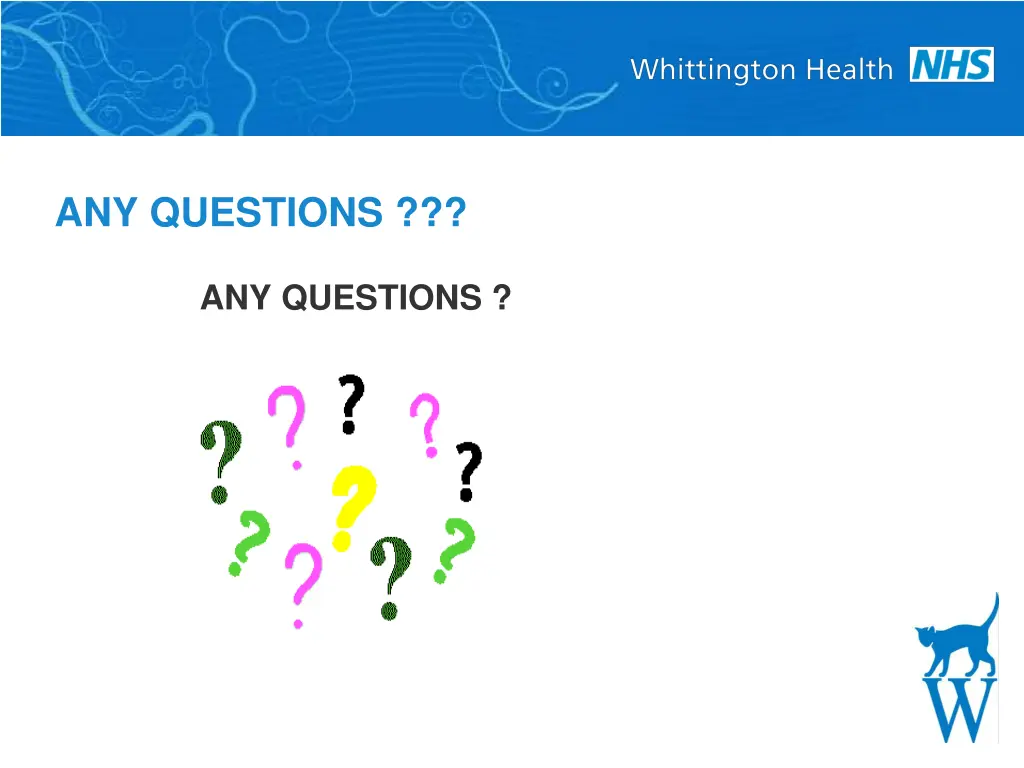 any questions