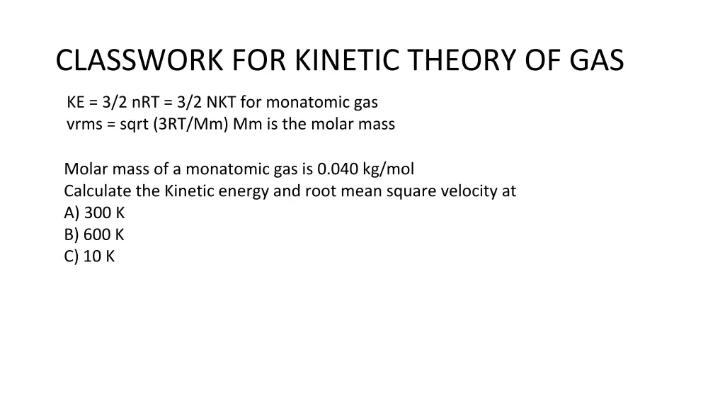 classwork for kinetic theory of gas