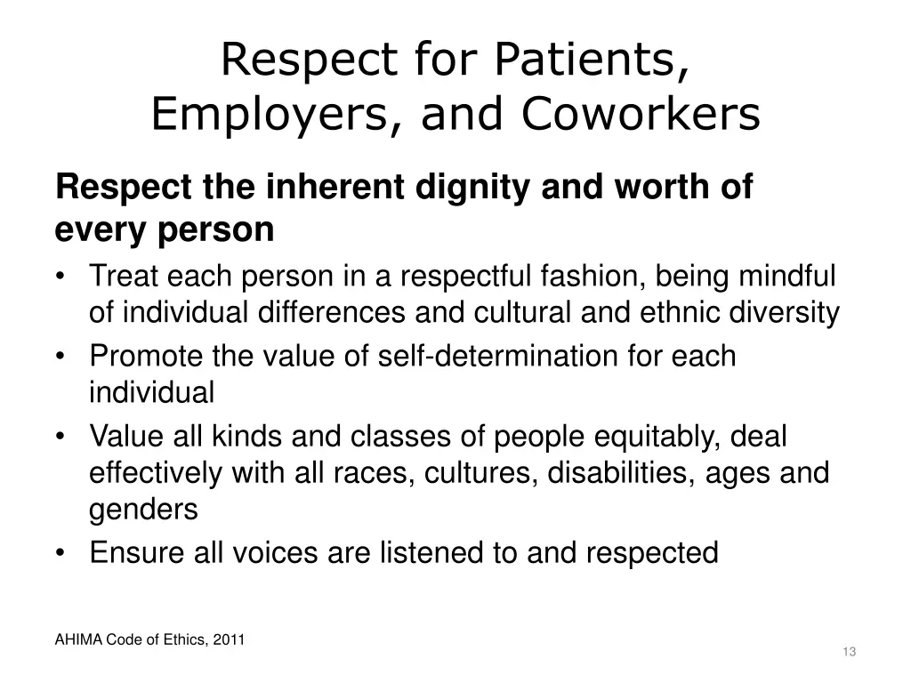respect for patients employers and coworkers