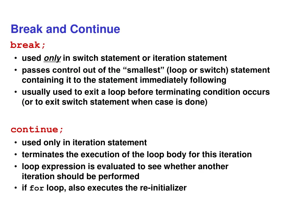 break and continue break used only in switch