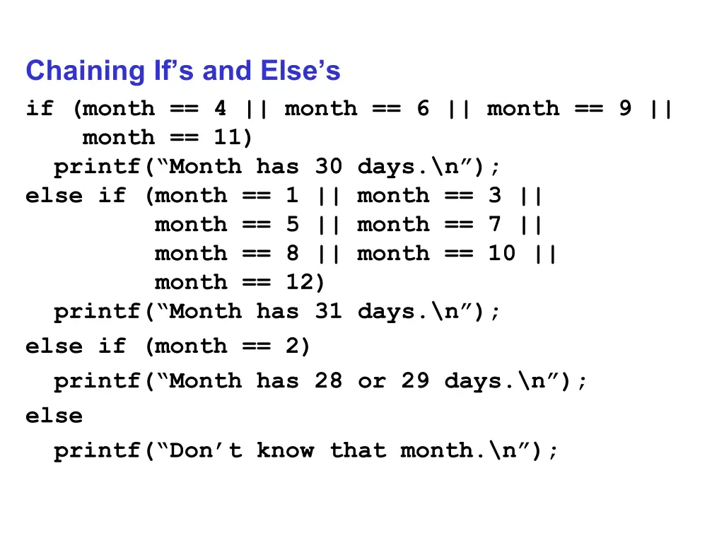 chaining if s and else s if month 4 month 6 month