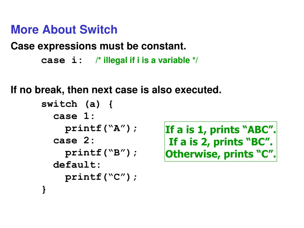 more about switch case expressions must