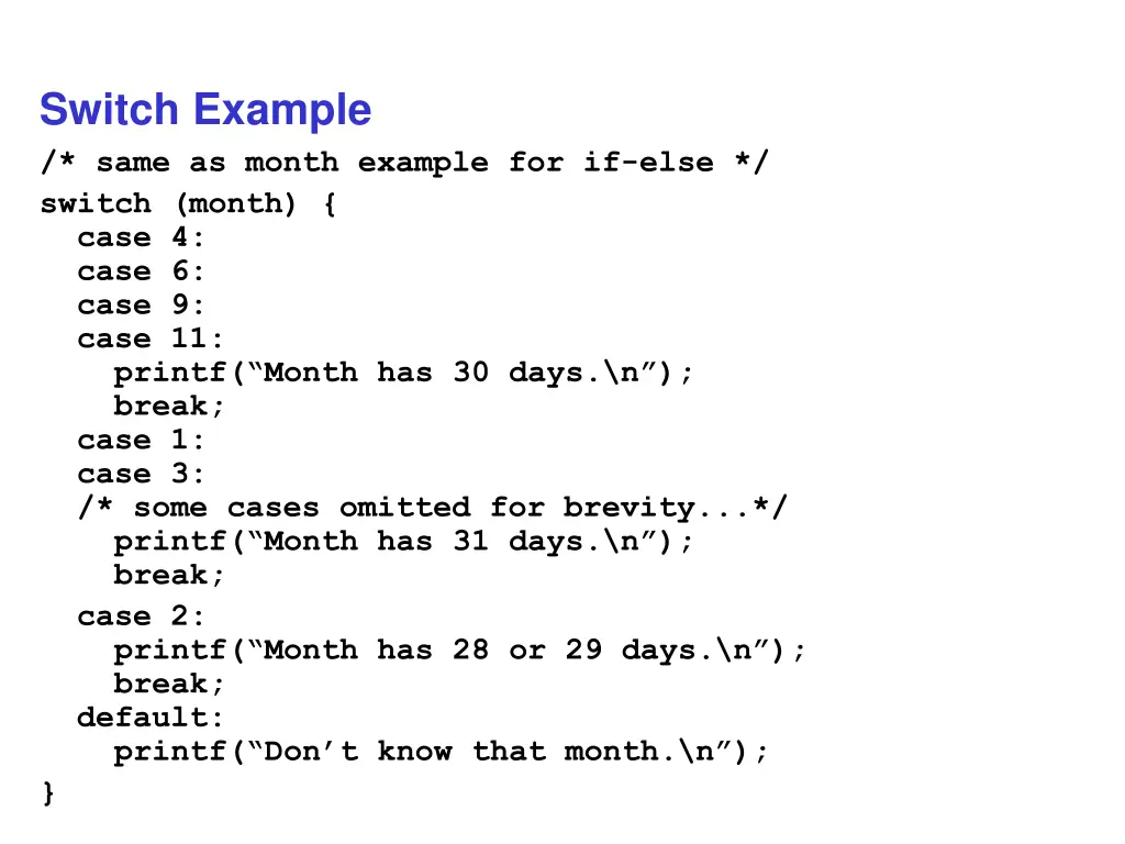switch example same as month example for if else
