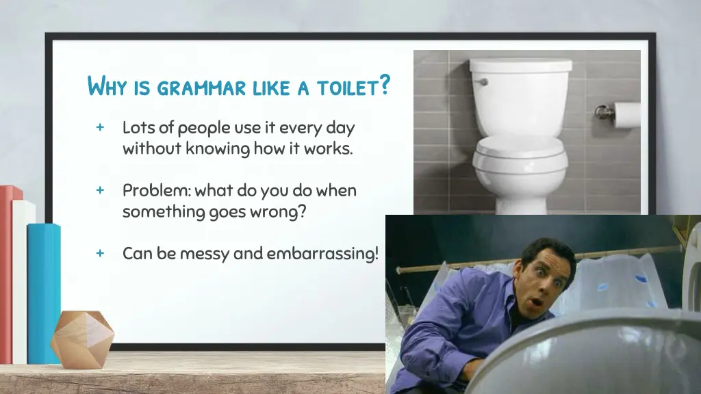 why is grammar like a toilet why is grammar like
