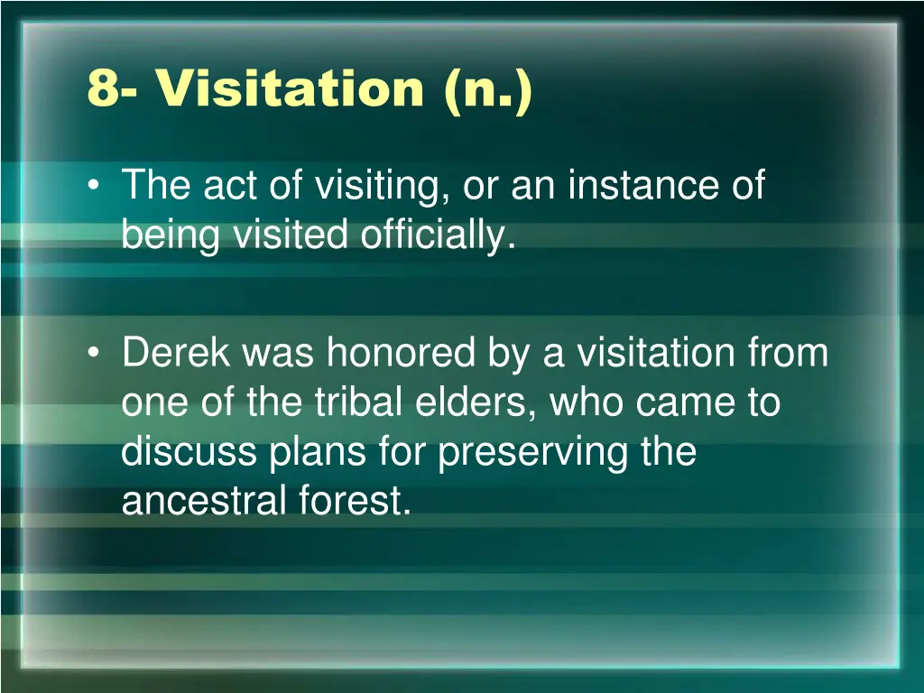 8 visitation n