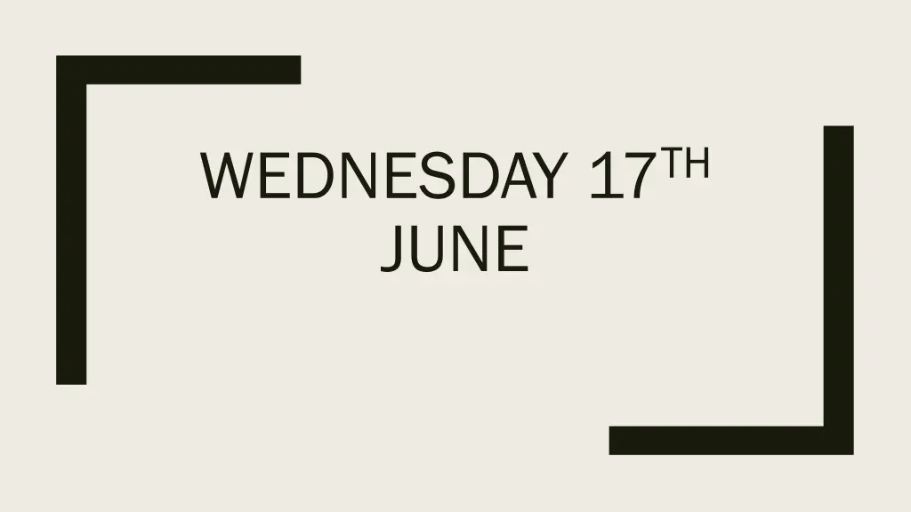 wednesday 17 th june