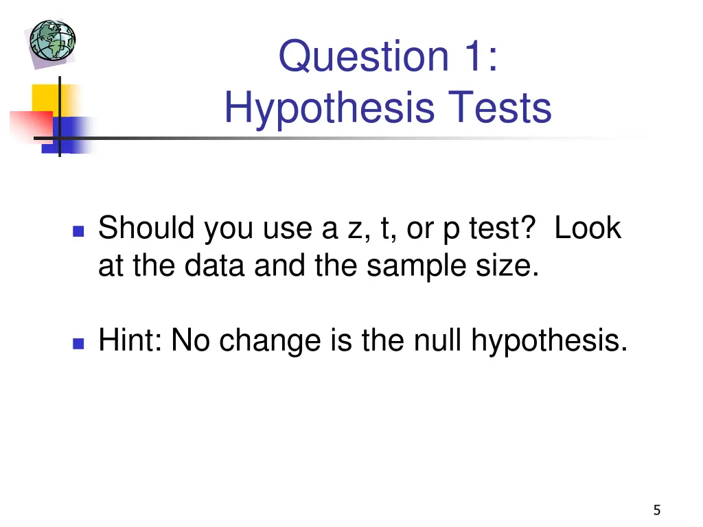 question 1 hypothesis tests