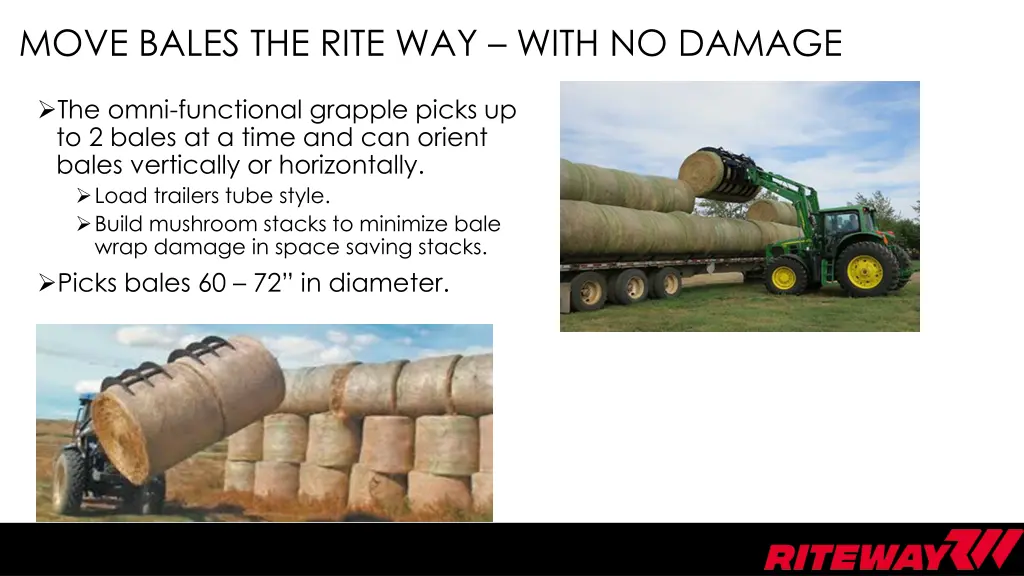 move bales the rite way with no damage 1
