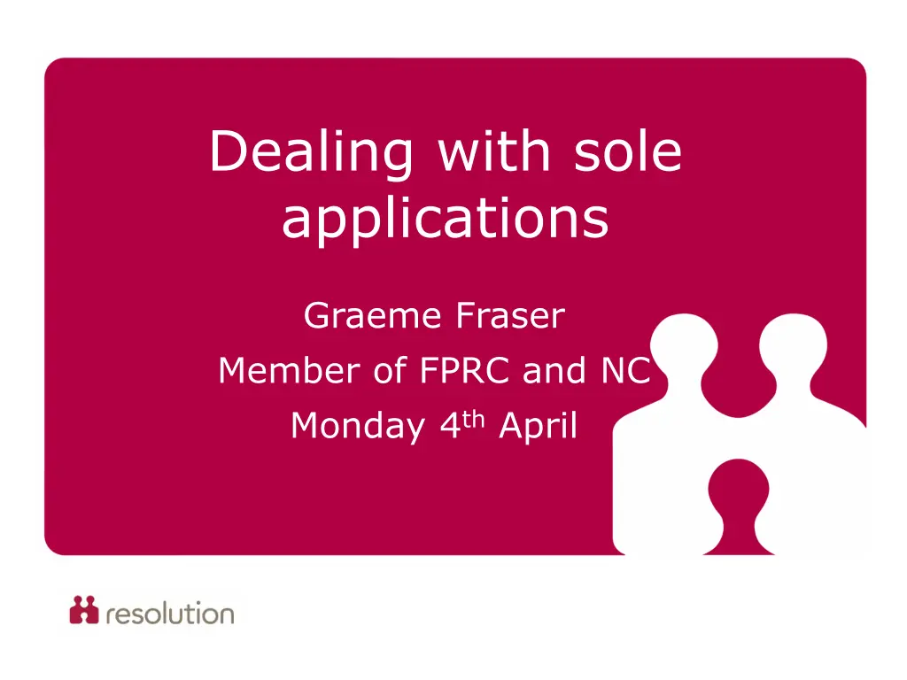 dealing with sole applications