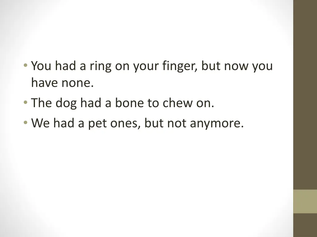 you had a ring on your finger but now you have