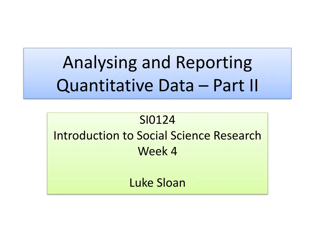 analysing and reporting quantitative data part ii