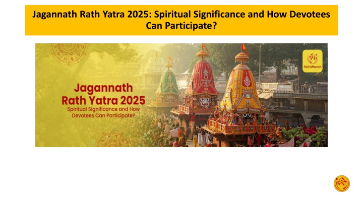 jagannath rath yatra 2025 spiritual significance