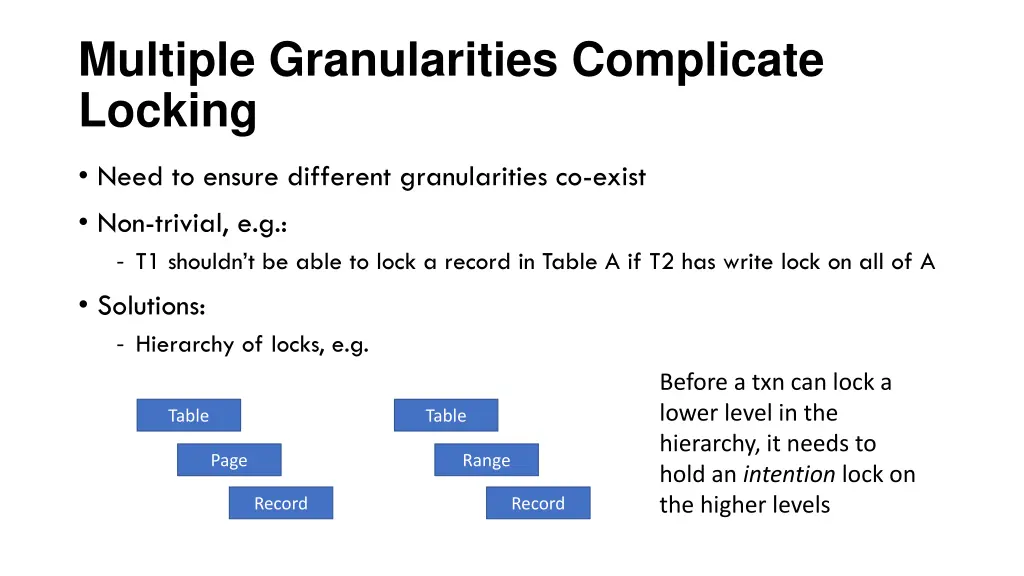 multiple granularities complicate locking