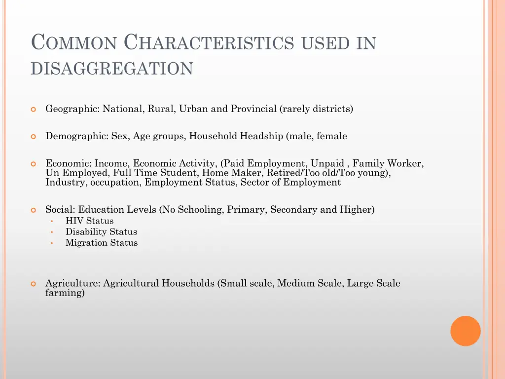 c ommon c haracteristics used in disaggregation