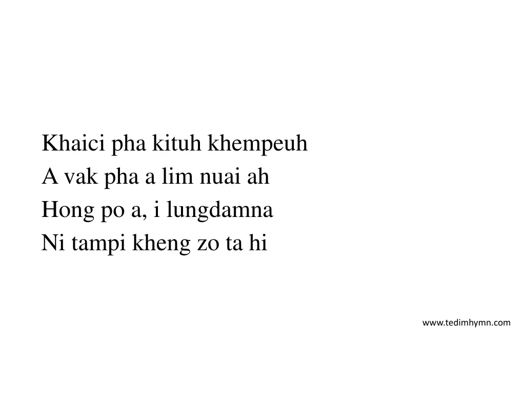khaici pha kituh khempeuh a vak pha a lim nuai