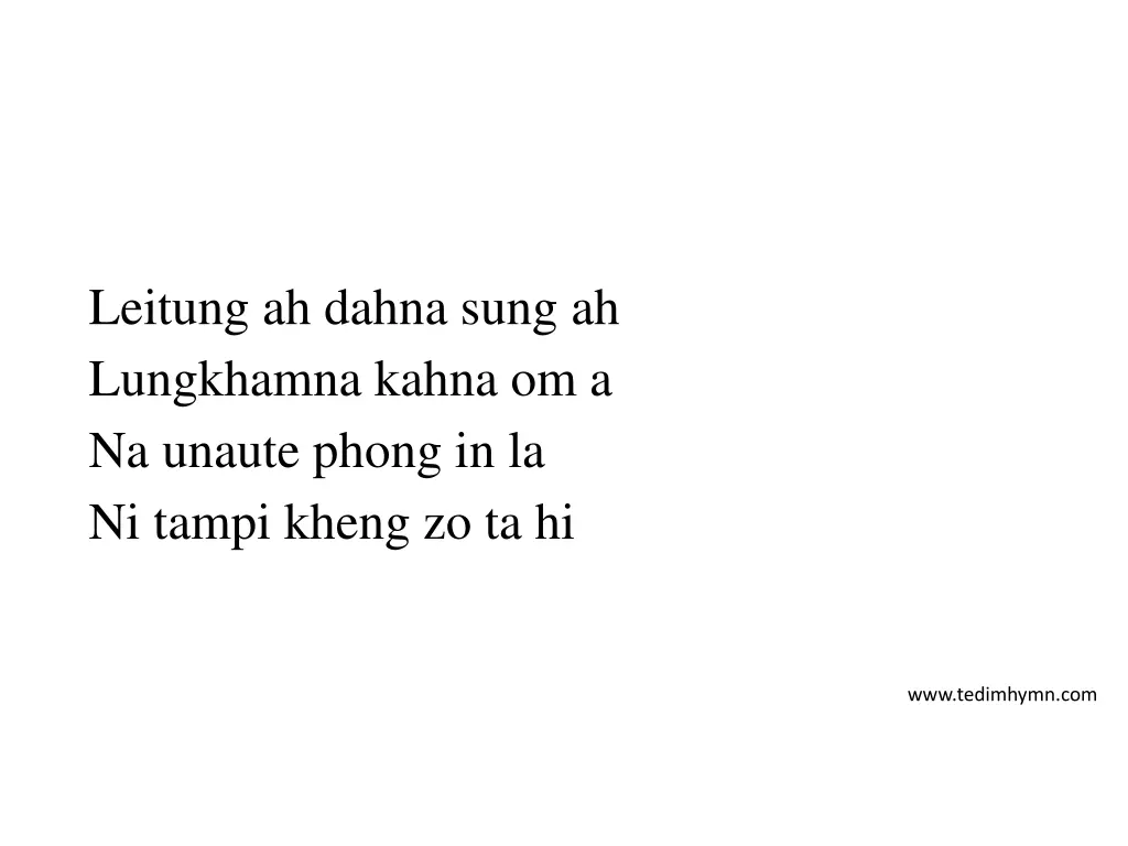leitung ah dahna sung ah lungkhamna kahna