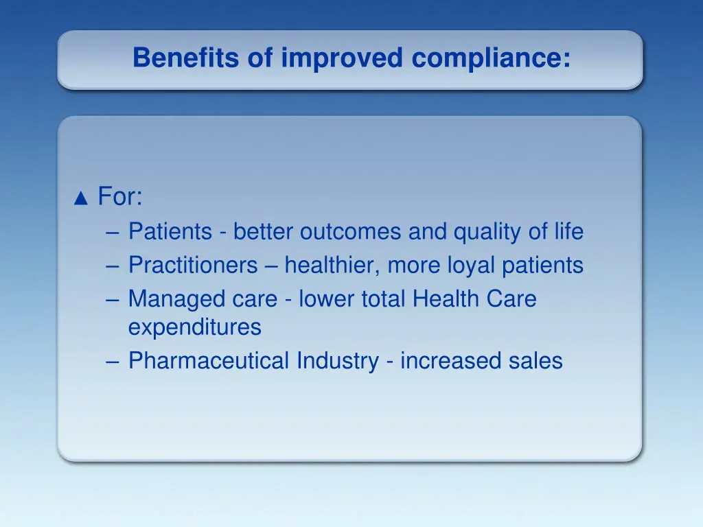 benefits of improved compliance