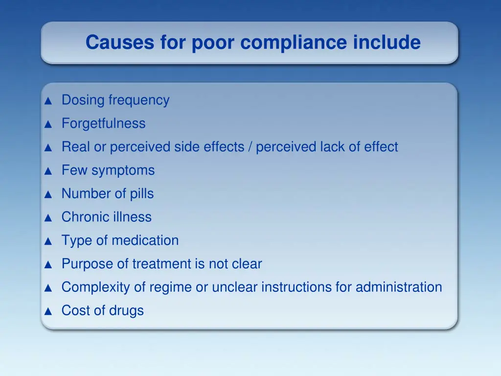causes for poor compliance include