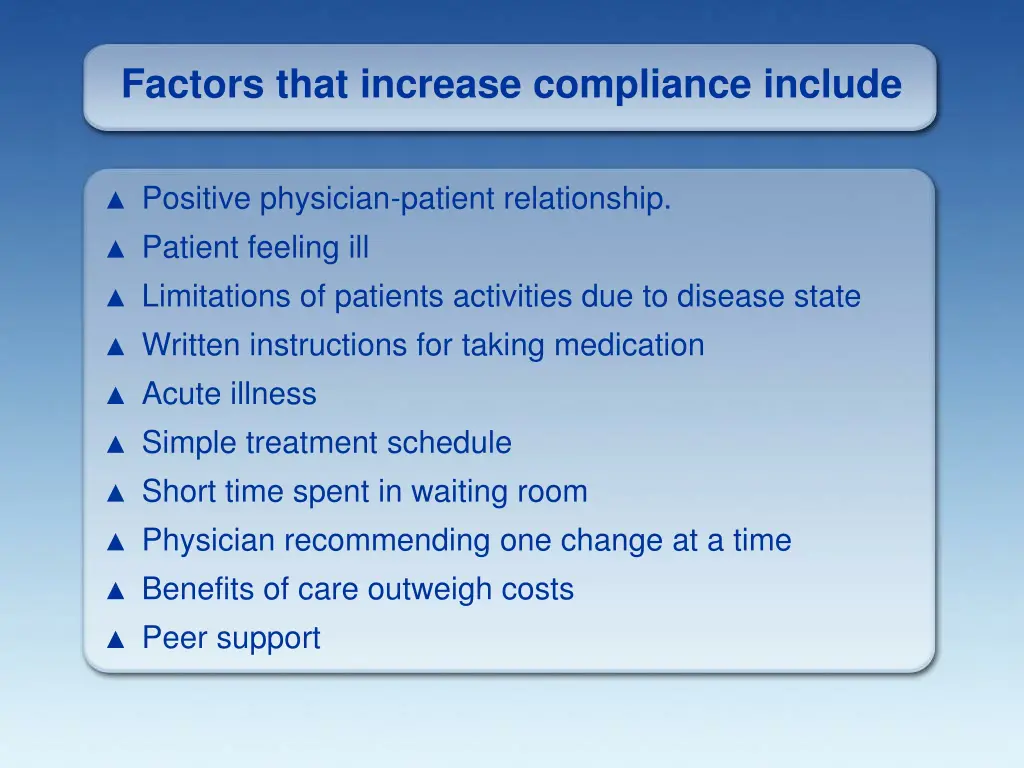 factors that increase compliance include