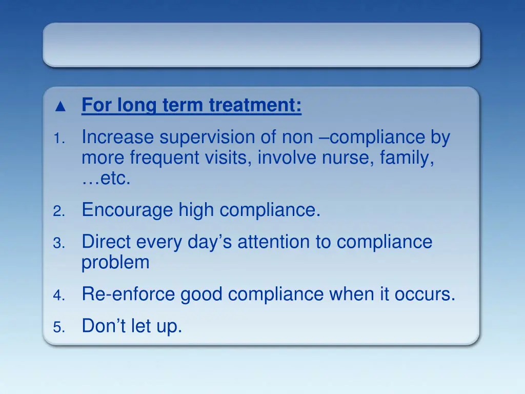 for long term treatment