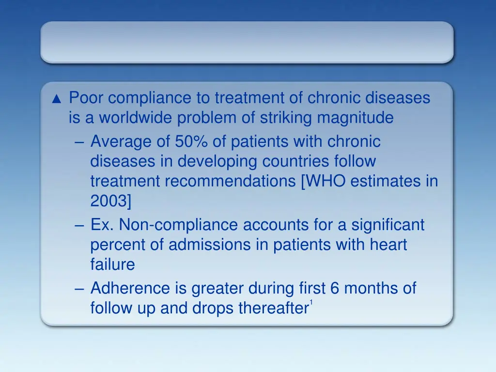poor compliance to treatment of chronic diseases
