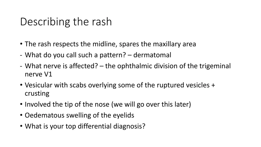 describing the rash