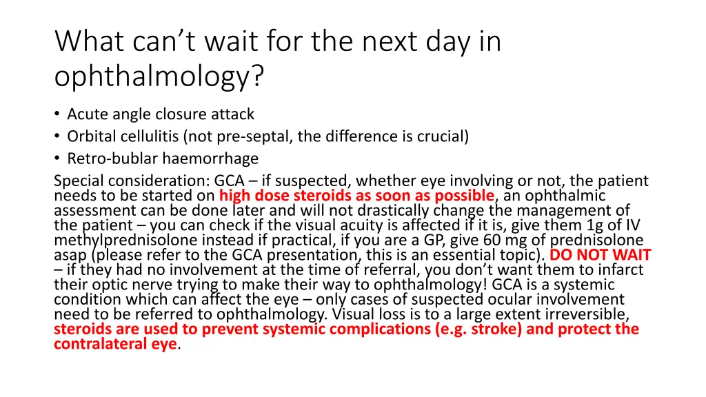 what can t wait for the next day in ophthalmology