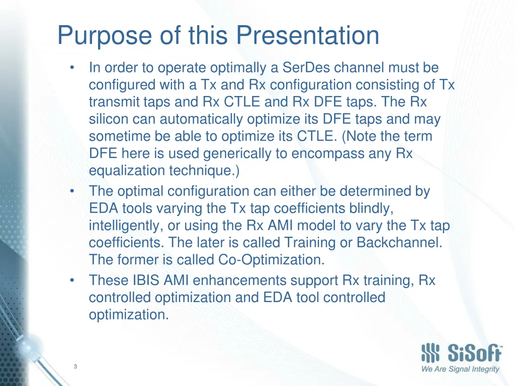 purpose of this presentation