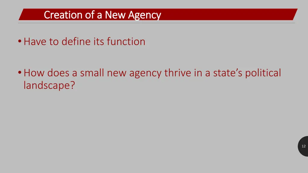 creation of a new agency creation of a new agency