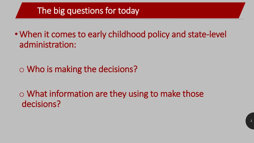 the big questions for today the big questions
