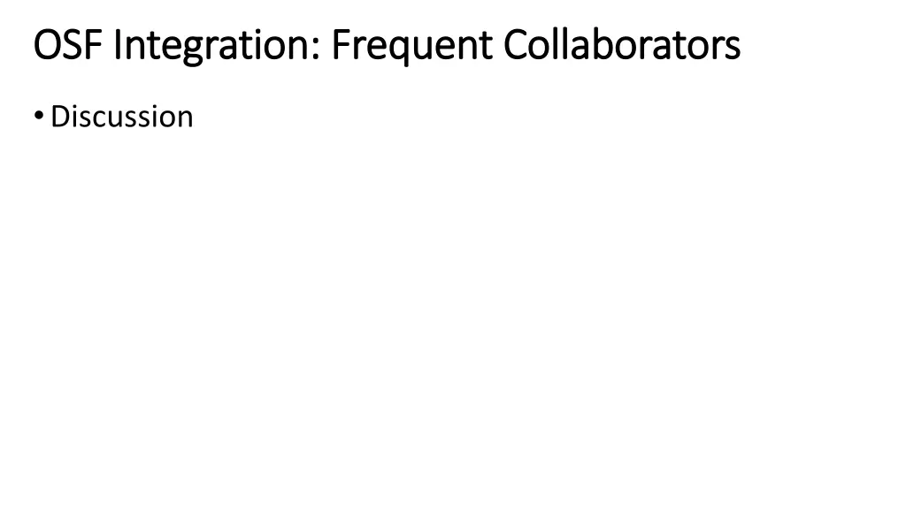 osf integration frequent collaborators