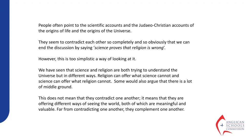 people often point to the scientific accounts