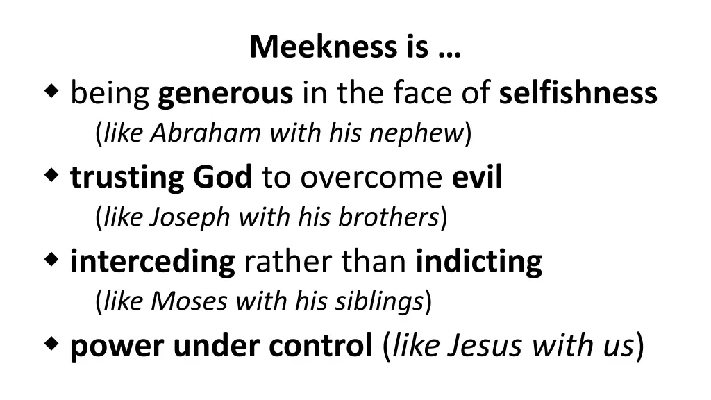 meekness is