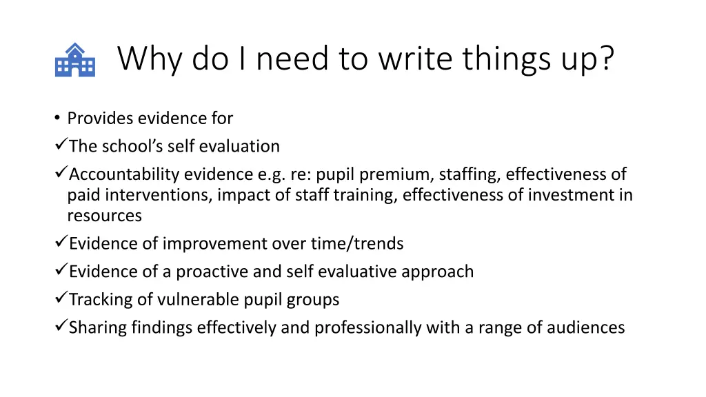 why do i need to write things up