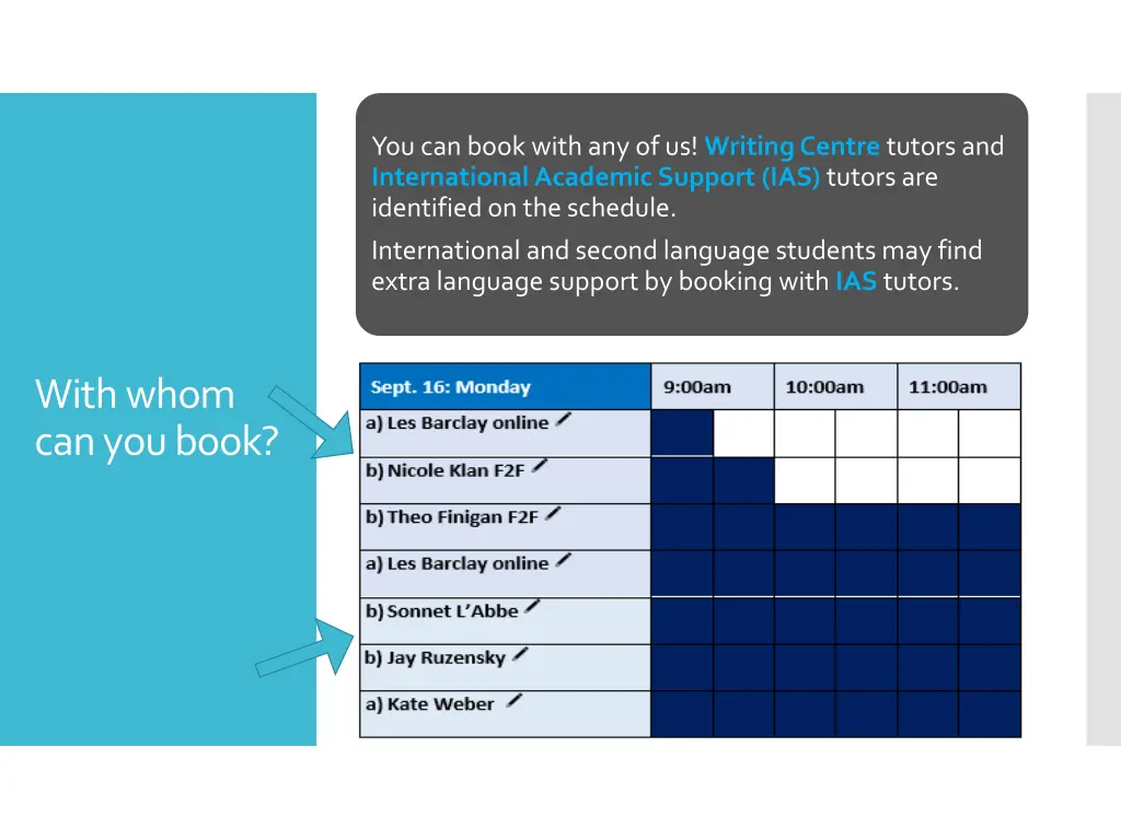 you can book with any of us writing centre tutors