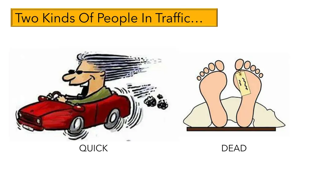 two kinds of people in traffic