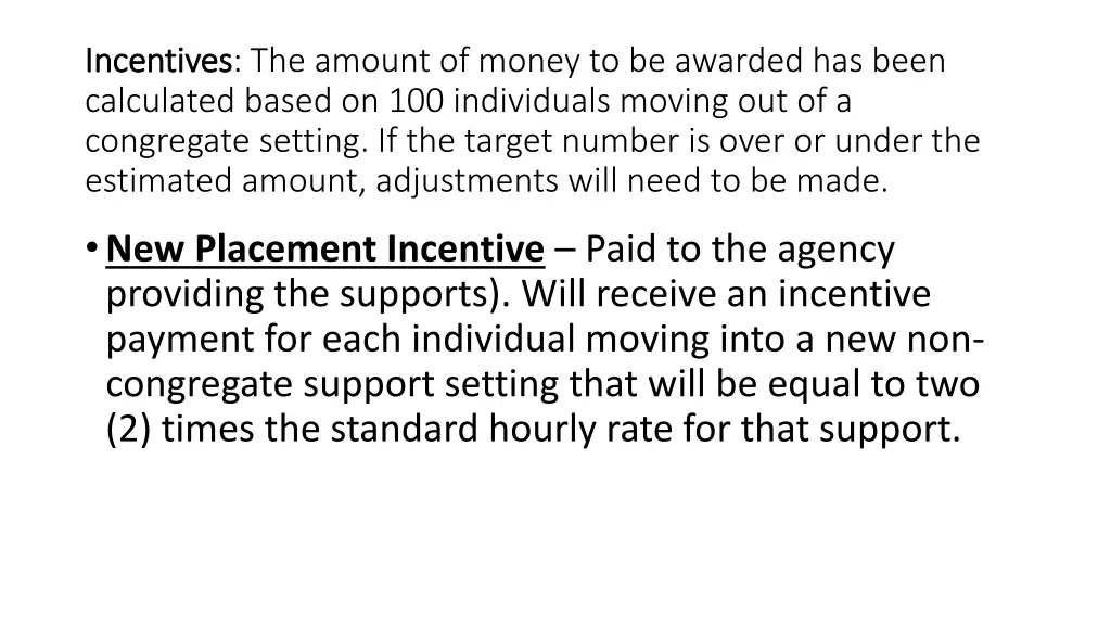 incentives incentives the amount of money 1