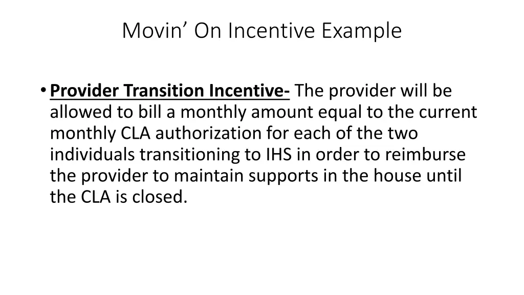 movin on incentive example 2