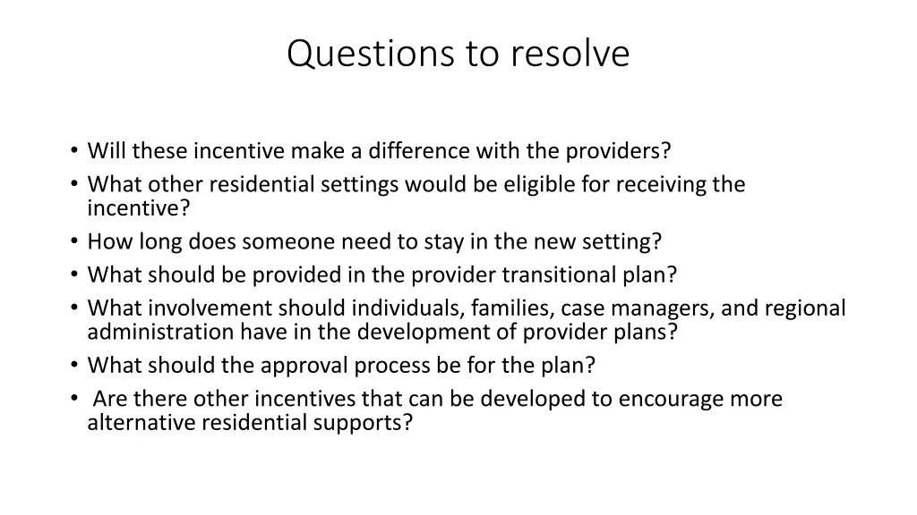 questions to resolve