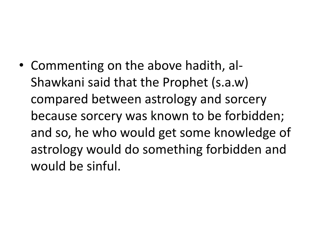 commenting on the above hadith al shawkani said