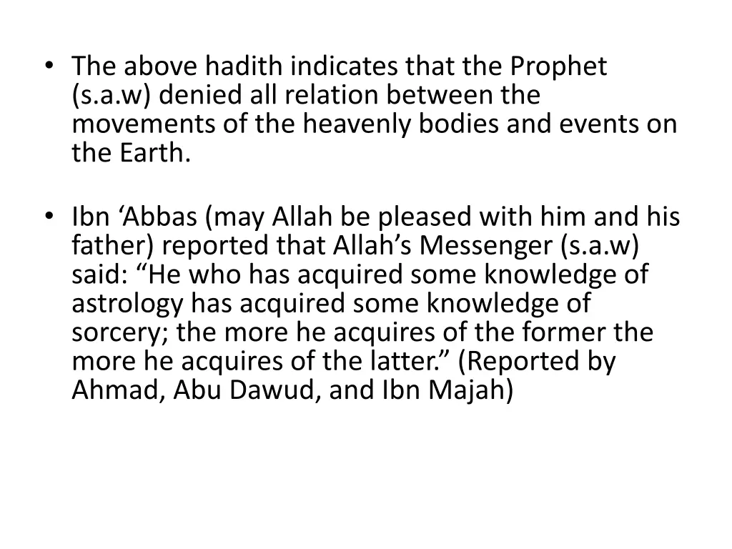 the above hadith indicates that the prophet