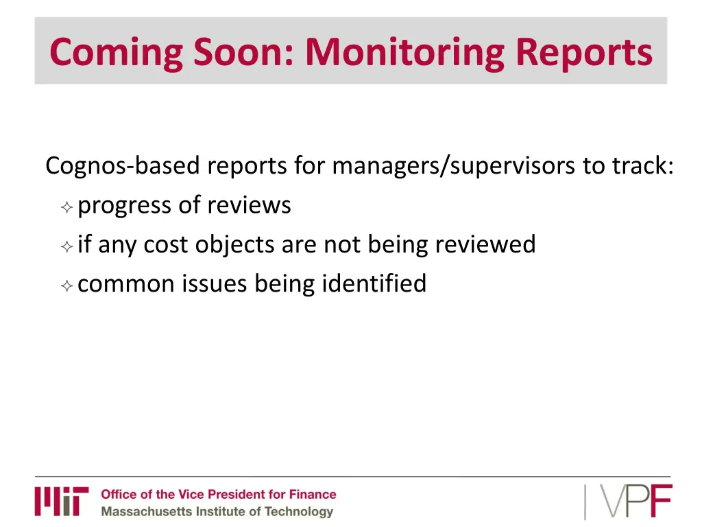 coming soon monitoring reports