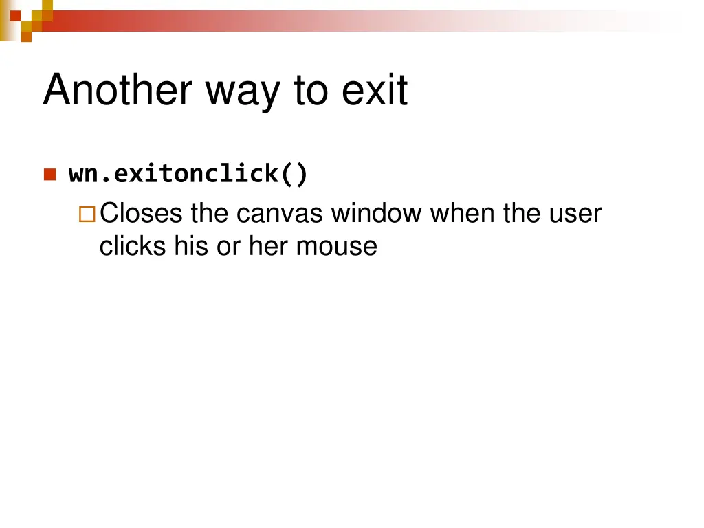another way to exit