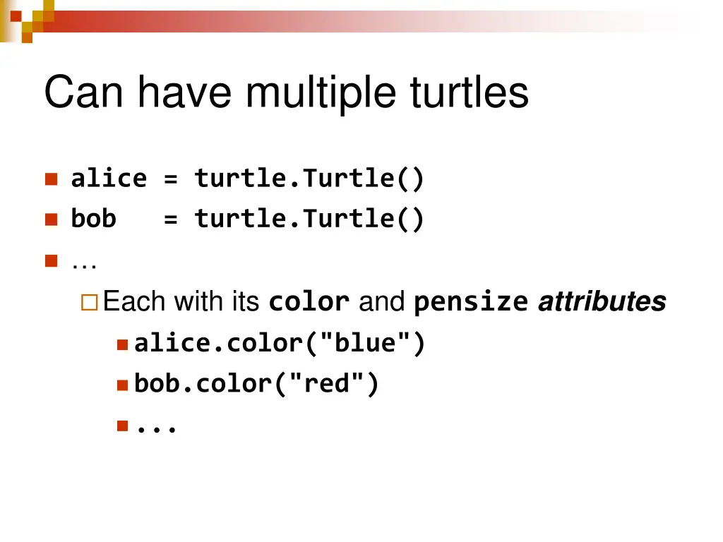 can have multiple turtles