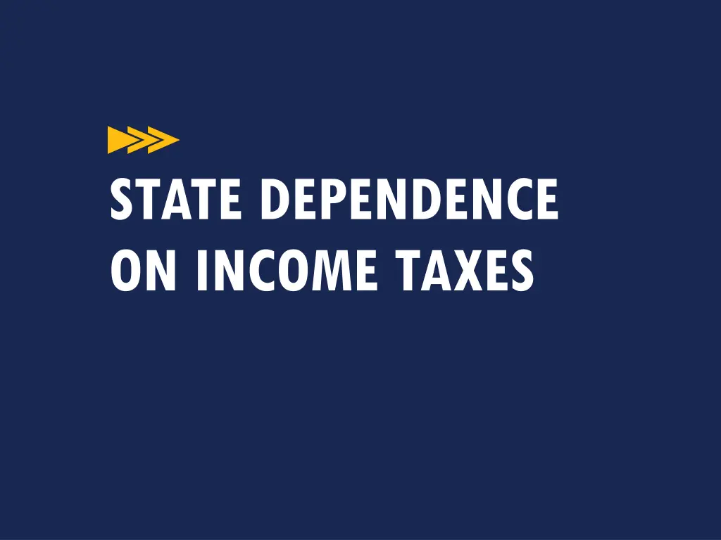 state dependence on income taxes