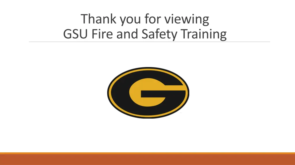 thank you for viewing gsu fire and safety training