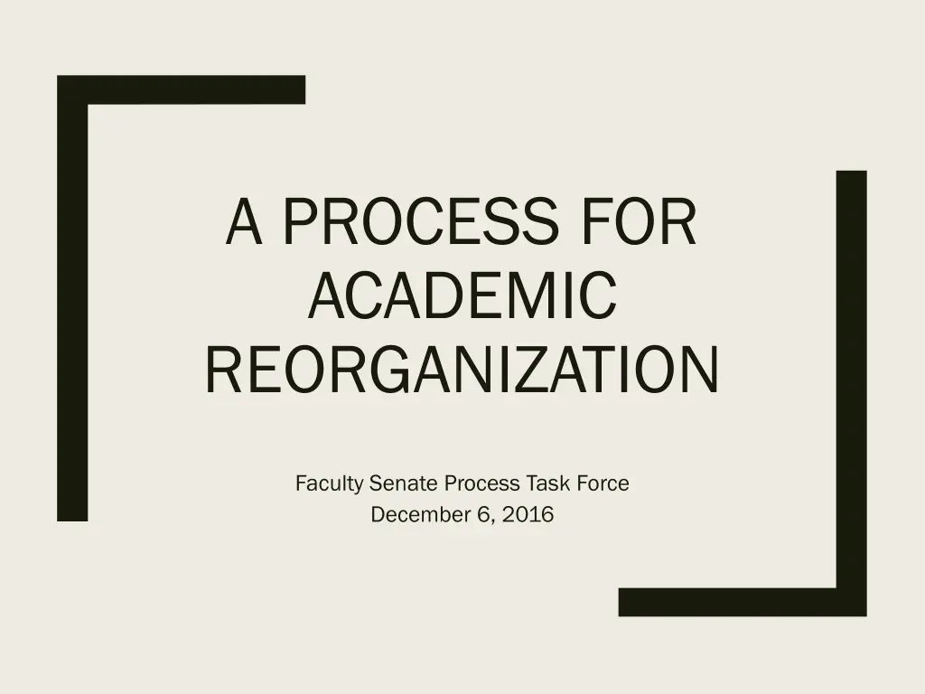 a process for academic reorganization