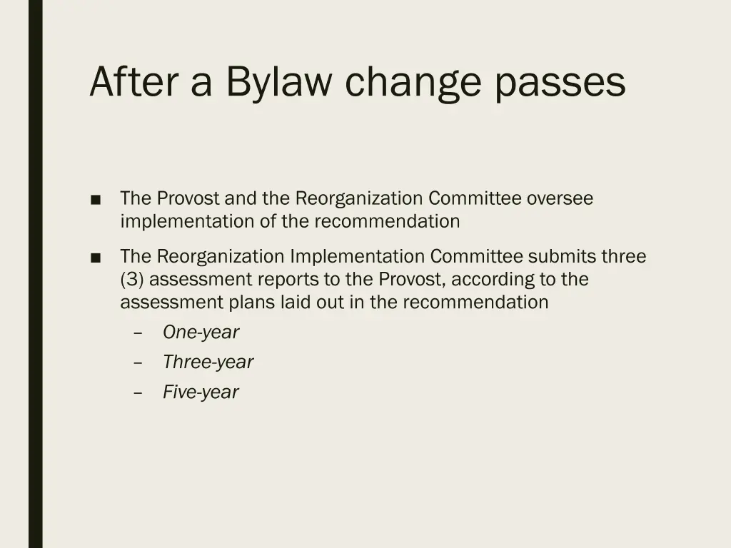after a bylaw change passes