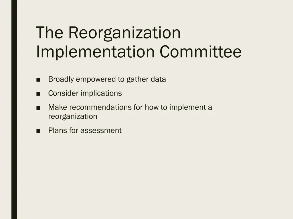 the reorganization implementation committee