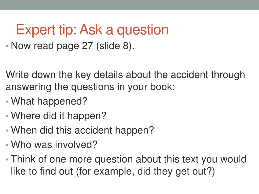 expert tip ask a question now read page 27 slide 8